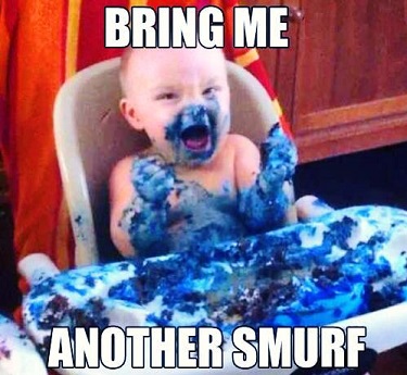 bring me another smurf.jpg